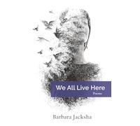 We All Live Here: Poems