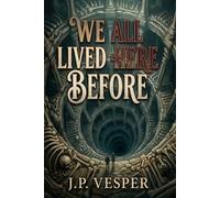 We All Lived Here Before