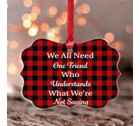 We All Need One Friend Who Understands What Were Not Saying Décoration de Noël Arbre de Noël Souvenir Décoration d'intérieur Papillon Rond Acrylique Transparent Pendentif pour Amis Collèves Famille