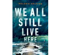We All Still Live Here - Melanie Golding - Zaffre - ebook (ePub) - Livre