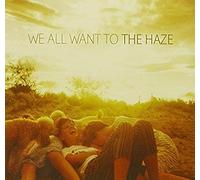 We All Want To - Haze [Import]