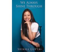 We Always Shine Through