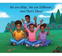 We Are Alike... We Are Different... And That's Okay!