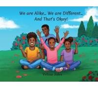 We Are Alike... We Are Different... And That's Okay!