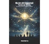 We Are All Connected: The How and The Why. An analytical mind searches for answers.