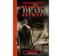We Are All Dead Anyway