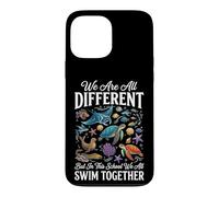We are All Different But in This School We All Swim Together Coque pour iPhone 13 Pro Max