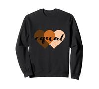 We are All Equal One People One Heart, Equality Unity Hearts Sweatshirt