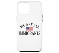 We Are All Immigrants Human Rights No La Migra Drapeau USA Coque pour iPhone 12 Pro Max