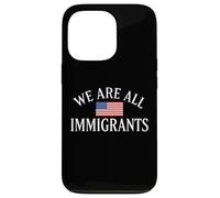 We Are All Immigrants Human Rights No La Migra Drapeau USA Coque pour iPhone 13 Pro