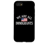We Are All Immigrants Human Rights No La Migra Drapeau USA Coque pour iPhone SE (2020) / 7 / 8