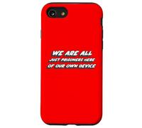 We are All Just Prisoners Here of Our own Device Coque pour iPhone SE (2020) / 7/8