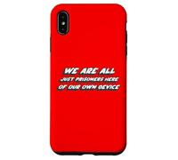 We are All Just Prisoners Here of Our own Device Coque pour iPhone XS Max
