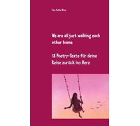 We Are All Just Walking Each Other Home