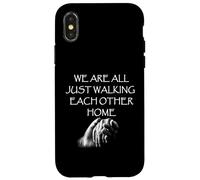 We Are All Just Walking Each Other Home - Citation Coque pour iPhone X/XS