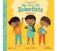 We Are All Scientists Somos todos cientificos by Citlali Reyes Citlali Reyes (Auteur)