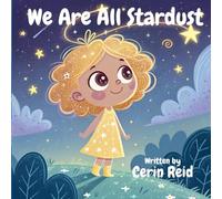 We Are All Stardust