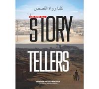 WE ARE ALL STORYTELLERS: Stories, Poems, and Reflections from Refugees Around the World