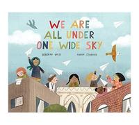 We Are All Under One Wide Sky