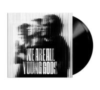 We Are All Young Gods Live At Fri Son 19 12 2025 Vinyle