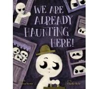 We Are Already Haunting Here!