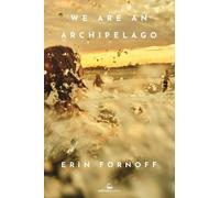 We Are An Archipelago