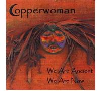 We Are Ancient We Are Now