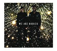 We Are Bodies