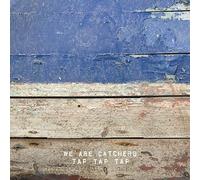 We Are Catchers Tap Tap (Vinyl)