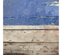 We Are Catchers Tap Tap (Vinyl)