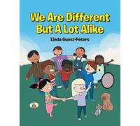 We Are Different But A Lot Alike