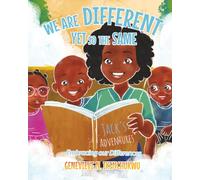 WE ARE DIFFERENT YET SO THE SAME: Embracing Our Differences