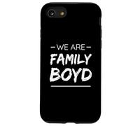 We are Family Boyd Surname Last Name Boyd Coque pour iPhone SE (2020) / 7/8