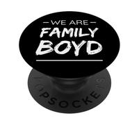 We are Family Boyd Surname Last Name Boyd PopSockets PopGrip Adhésif
