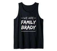 We are Family Brady Surname Last Name Brady Débardeur