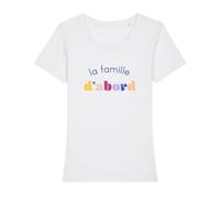 We Are Family, Tee Shirt Humoristique pour Femme, La Famille d'abord, Manches Courtes, Col Rond, Cadeau Original, Tshirt Humour 100% Coton Bio, Blanc, Taille L