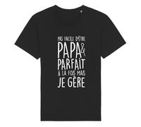 We Are Family, Tee Shirt Humoristique pour Homme, Pas Facile d'être Papa et Parfait à la Fois mais Je gère Manches Courtes, Col Rond, 100% Coton Bio, Noir, Taille M
