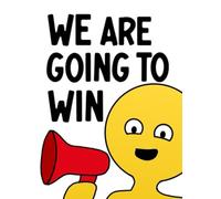 We Are Going To Win