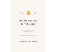 We are Grateful for This Day: A Steiner Inspired Approach to Being Grateful