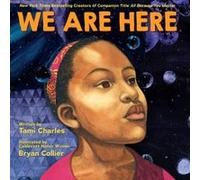 We Are Here by Tami Charles Tami Charles (Auteur)