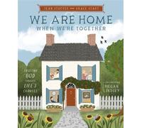 We Are Home When We're Together Trusting God Through Life's Changes - Jean Stoffer - Tommy Nelson - ebook (ePub) - Livre