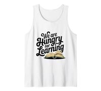 We are Hungry for Learning Book Reading Lover Library Humour Débardeur