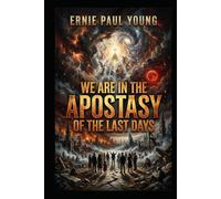 WE ARE IN THE APOSTASY OF THE LAST DAYS: I Have Told You