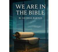 WE ARE IN THE BIBLE: A Modern Rendering of the Ethiopian Canon - One Chapter per Book