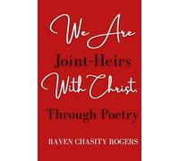 We Are Joint-Heirs With Christ Through Poetry