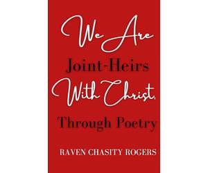 We Are Joint-Heirs With Christ Through Poetry