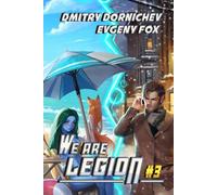 We Are Legion (Book #3): A RealRPG Action Adventure Series
