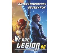 We Are Legion (Book #6): A RealRPG Action Adventure Series
