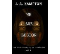 We Are Legion - One Supernatural Day in Thacker Pass: Part 2
