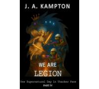 We Are Legion - One Supernatural Day in Thacker Pass: Part IV